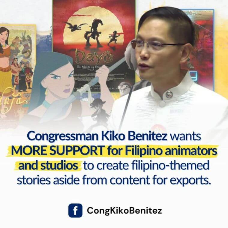 Congressman Kiko Benitez wants MORE SUPPORT for FILIPINO animators and studios to create filipino-themed stories aside from content for exports.